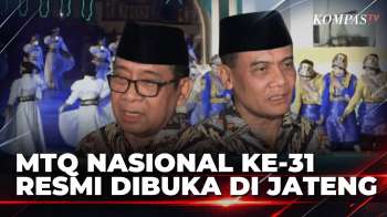 MTQ Nasional Ke-31 Resmi Dibuka Di Jawa Tengah, 47 Tahun Menanti Jadi Tuan Rumah | KOMPAS SIANG
