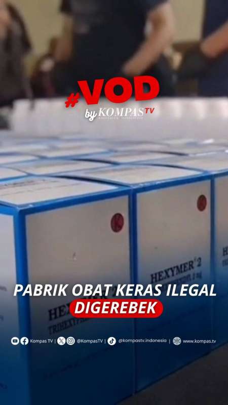 PABRIK OBAT KERAS ILEGAL DIGEREBEK