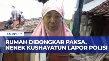 Terjadi Lagi, Kasus Pengusiran Dan Pembongkaran Rumah Nenek Kushayatun Di Tegal | GP