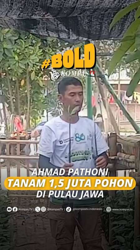 AHMAD PATHONI, TANAM 1,5 JUTA POHON DI PULAU JAWA