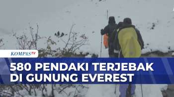 580 Pendaki Terjebak Di Gunung Everest Usai Hujan Dan Badai Salju | SAPA PAGI