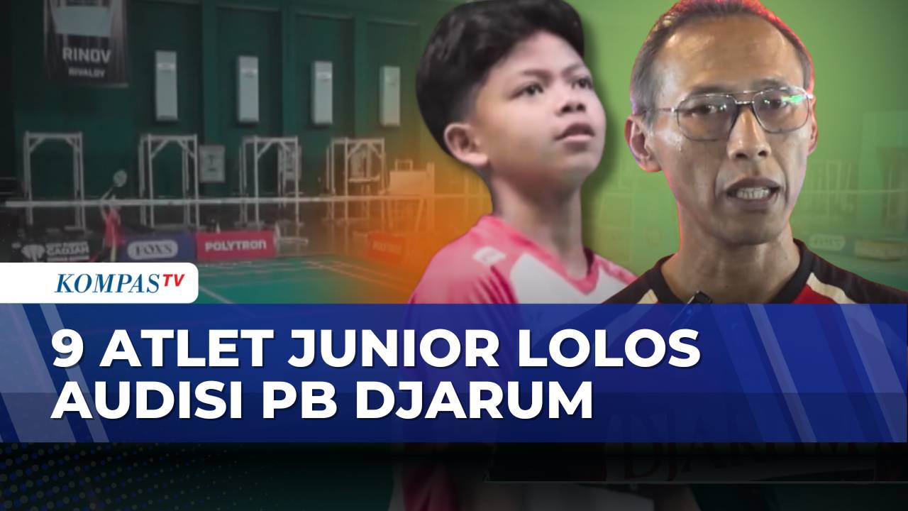 Audisi Umum Djarum 2025: 9 Atlet Terpilih Raih Beasiswa Bulutangkis | KOMPAS SPORT