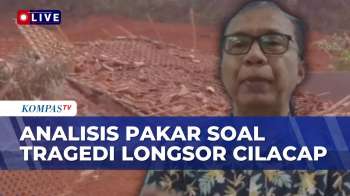 Analisis Pakar Tata Kota Soal Tragedi Longsor Cilacap, Soroti Kondisi Tanah Hingga Curah Hujan