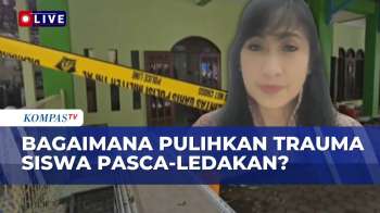 [FULL] Ledakan SMAN 72 Beri Trauma, Bagaimana Pulihkan Siswa? Ini Sorotan Psikolog Klinis Forensik