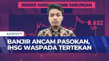 [FULL] Bencana Banjir Ancam Pasokan, IHSG Waspada Tertekan | SAPA PAGI