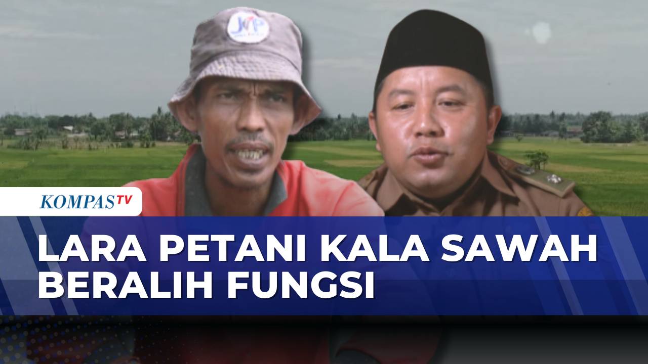 [FULL] Di Balik Swasembada Beras: Alih Fungsi Lahan Bayangi Kesejahteraan Petani | KOMPAS SIANG