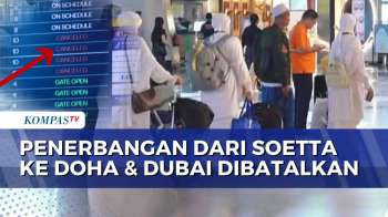 Penerbangan dari Soetta ke Doha, Dubai dan Abu Dhabi Dibatalkan Pasca Tensi Timur Tengah Memuncak