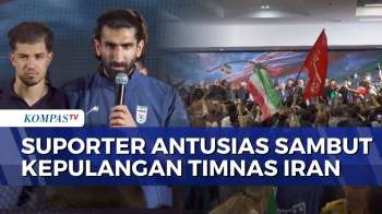 Meski Gagal Lolos 32 Besar, Timnas Iran Disambut Meriah Suporter saat Tiba di Teheran | BERUT