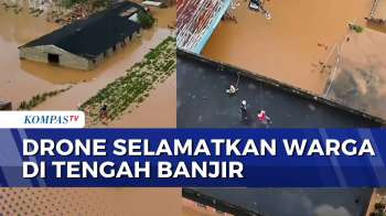 Terjebak Banjir, Warga Guangxi Tiongkok Diselamatkan Menggunakan Drone | BERITA UTAMA