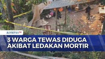 3 Warga Tewas Diduga Akibat Ledakan Mortir, Polisi Dan TNI Gelar Olah TKP | BERUT