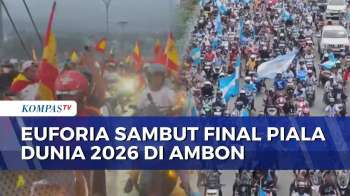Antusias! Warga Ambon Konvoi Jelang Final Piala Dunia 2026 Argentina Vs Spanyol | BERUT