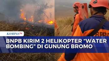 2 Helikopter Water Bombing Dikerahkan Untuk Padamkan Kebakaran Di Gunung Bromo | JMP
