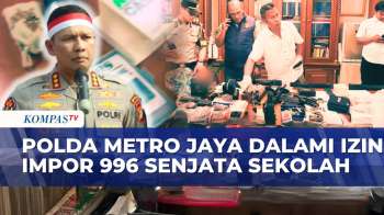 996 Senjata Ditemukan Di Sekolah, Polda Metro Jaya Dalami Izin Impor | KOMPAS SIANG