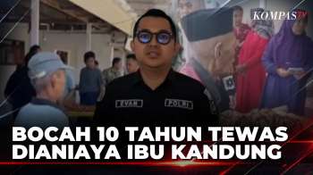 Anak 10 Tahun Tewas Dianiaya Ibu Kandung di Pamekasan, Pelaku Ditahan Polisi | KOMPAS SIANG