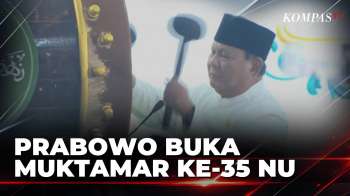 Presiden Prabowo Pukul Bedug Tandai Pembukaan Muktamar Ke-35 NU Di Jombang | KOMPAS SIANG