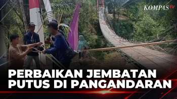 Jembatan Gantung Pongpet Di Pangandaran Yang Putus Tengah Diperbaiki | JMP