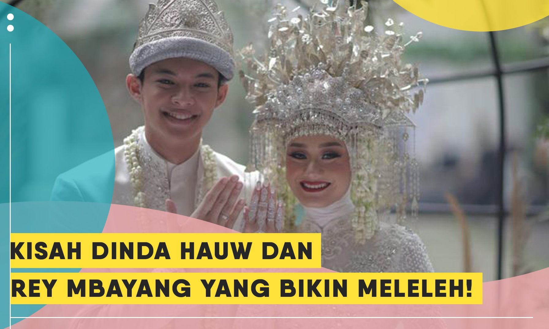 Kisah Cinta Dinda Hauw dan Rey Mbayang yang Bikin Netizen