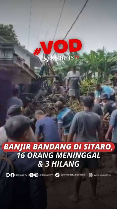BANJIR BANDANG DI SITARO, 16 ORANG MENINGGAL & 3 HILANG