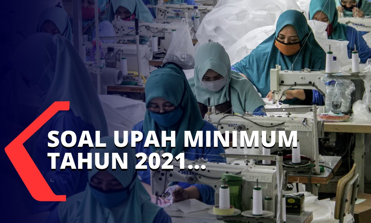 Tolak Keputusan Upah Minimum 2021 Tak Naik, Ini Penjelasan Serikat Pekerja
