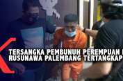 tersangka-pembunuh-perempuan-di-rusunawa-palembang-tertangkap