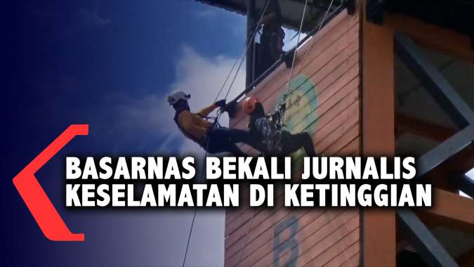 Basarnas Bekali Jurnalis Keselamatan di Ketinggian