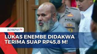 lukas-enembe-didakwa-terima-suap-dan-gratifikasi-rp45-8-miliar