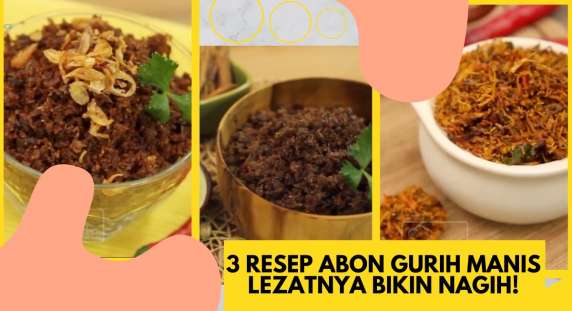 Bosan Dengan Abon Yang Gitu Gitu Aja Lihat 3 Resep Abon Ini Yuk