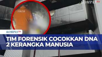 Tim Forensik Cocokkan DNA 2 Kerangka Manusia Dan Laporan Orang Hilang Saat Demo Di Kwitang