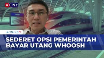 [FULL] Stafsus Menko Infra Bongkar Opsi-Proses Negosiasi Pemerintah Bayar Utang Whoosh |KOMPAS MALAM