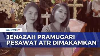 Isak Tangis Iringi Pemakaman Pramugari Pesawat ATR 42-500 Esther Dan Florencia | SAPA PAGI