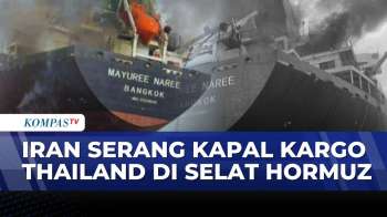 Kapal Kargo Thailand Diserang Di Selat Hormuz, 20 ABK Diselamatkan Angkatan Laut | BREAKING NEWS
