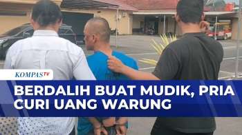 Tak Punya Ongkos Mudik, Pria Nekat Curi Uang Di Warung | BORGOL