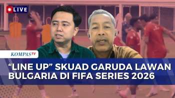 [FULL] Iksan Mahar Dan Aji Santoso Baca Permainan Timnas Indonesia Vs Bulgaria Di FIFA Series 2026