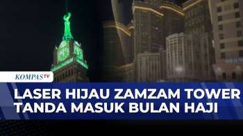 Laser Hijau di Makkah Menyala, Tanda Bulan Haji Dimulai | KOMPAS PETANG