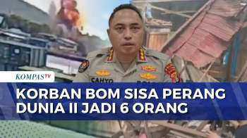 Korban Tewas Bom Sisa Perang Dunia II Di Biak Bertambah Jadi 6 Orang | SAPA MALAM