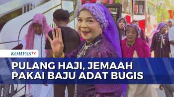 Tradisi Pulang Haji, Jemaah Haji Embarkasi Makassar Kenakan Busana Adat Bugis | BERUT