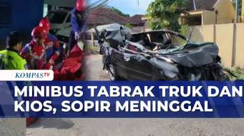 Kecelakaan di Maros, Minibus Tabrak Truk dan Kios, Sopir Meninggal Dunia | KOMPAS MALAM