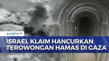 Rilis Rekaman, Israel Klaim Hancurkan Terowongan Hamas di Jalur Gaza | KOMPAS MALAM