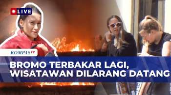 Terbakar Lagi! Bromo Ditutup, Wisatawan Dilarang Datang, Warga Siaga | KOMPAS PETANG
