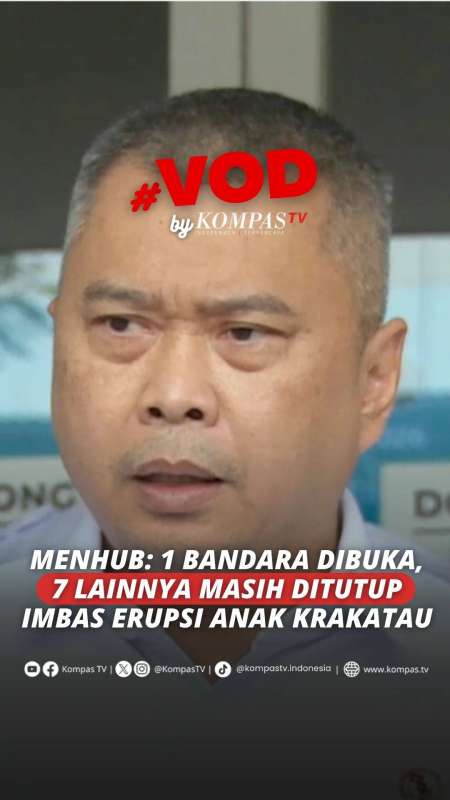 Menhub: 1 Bandara Dibuka, 7 Lainnya Masih Ditutup Imbas Erupsi Anak Krakatau