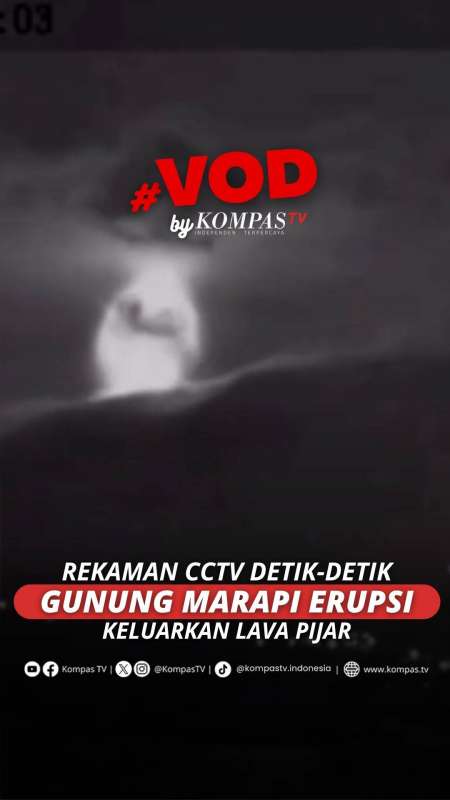 Rekaman CCTV Detik-Detik Erupsi Gunung Marapi Di Sumatera Barat, Disertai Lava Pijar
