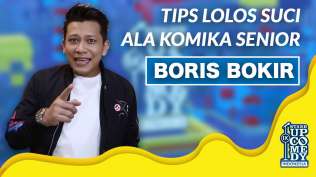 tips-tips-lolos-jadi-finalis-suci-ala-komika-senior-boris-bokir