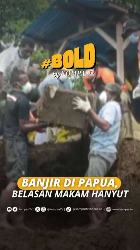 BANJIR DI PAPUA, BELASAN MAKAM HANYUT