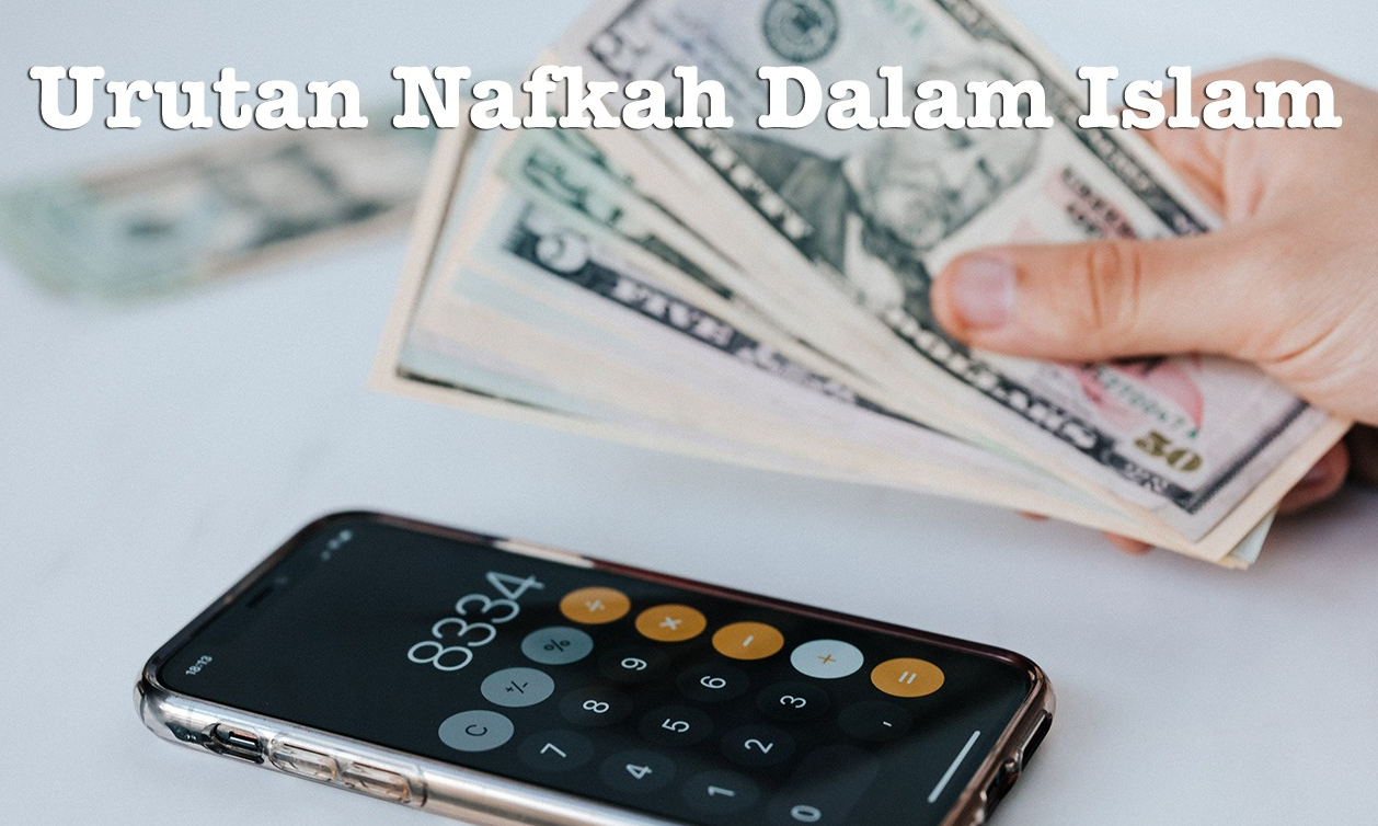 Urutan Nafkah Dalam Islam