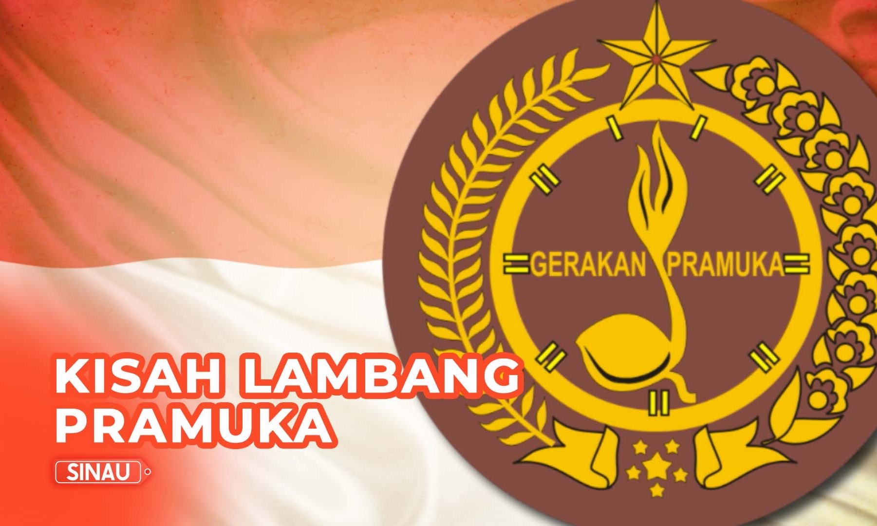 Sekelumit Kisah Lambang Gerakan Pramuka Sekelumit Kisah Lambang Gerakan Pramuka