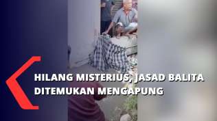 hilang-misterius-jasad-balita-ditemukan-mengapung