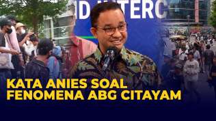 kata-anies-baswedan-soal-fenomena-abg-citayam-nongkrong-di-dukuh-atas