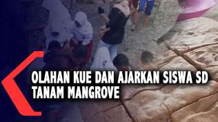 olahan-kue-dan-ajarkan-siswa-sd-tanam-mangrove