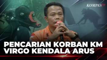 117 Korban KM Virgo Masih Dicari, Air Keruh Jadi Kendala Cari Korban | KOMPAS MALAM