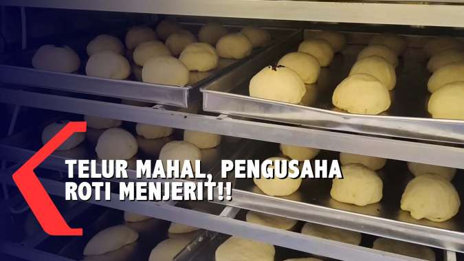 Dampak Telur Mahal, Pengusaha Roti Pilih Kurangi Untung Daripada ...